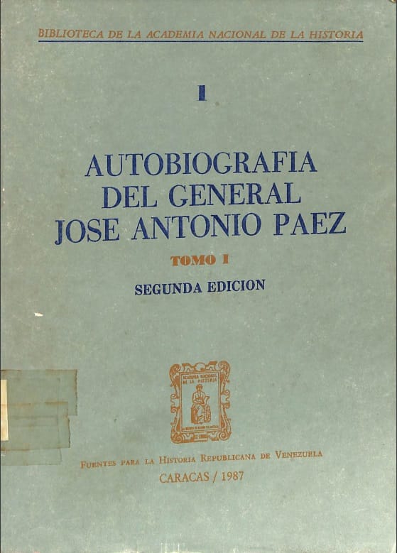 Autobiografia del General Jose Antonio Paez