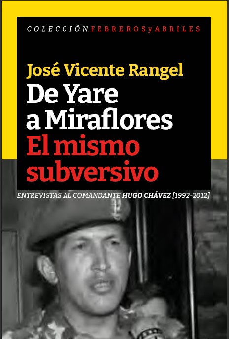 De Yare a Miraflores, el mismo subversivo