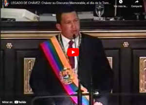 LEGADO DE CHÁVEZ: Chávez su Discurso Memorable, el día de la Toma Posesión 02-Feb-1999
